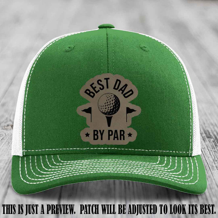 Best Dad By Par ๐๏ธโโ๏ธ Light Brown to Black Patch on Kelly to White Hat - Custom Richardson 112 Hat