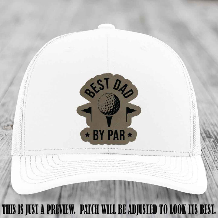 Best Dad By Par ๐๏ธโโ๏ธ Light Brown to Black Patch on White Hat - Custom Richardson 112 Hat