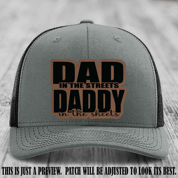Dad in the Streets Daddy in the Sheets π₯ Leather Patch Hat - Dark Brown to Black Patch on Heather Grey to Black Hat