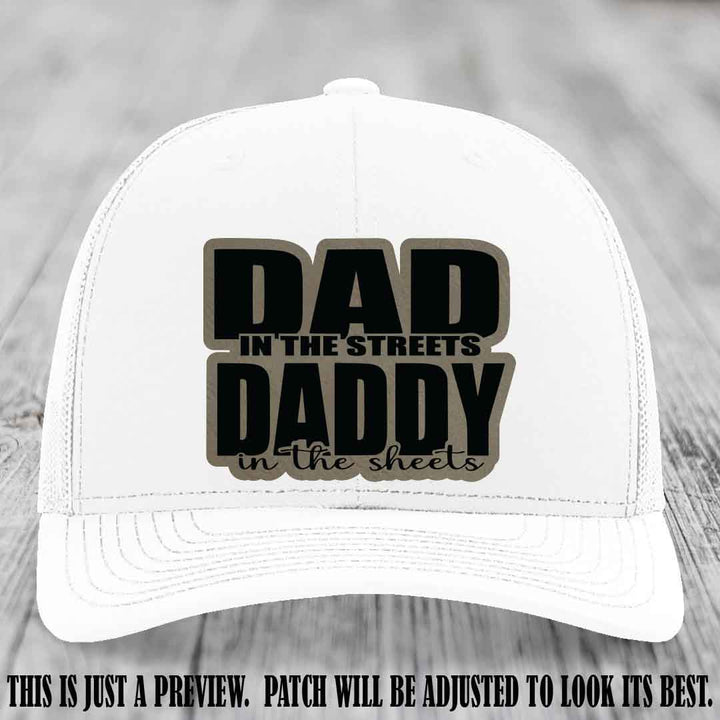Dad in the Streets Daddy in the Sheets π₯ Leather Patch Hat - Light Brown to Black Patch on White Hat