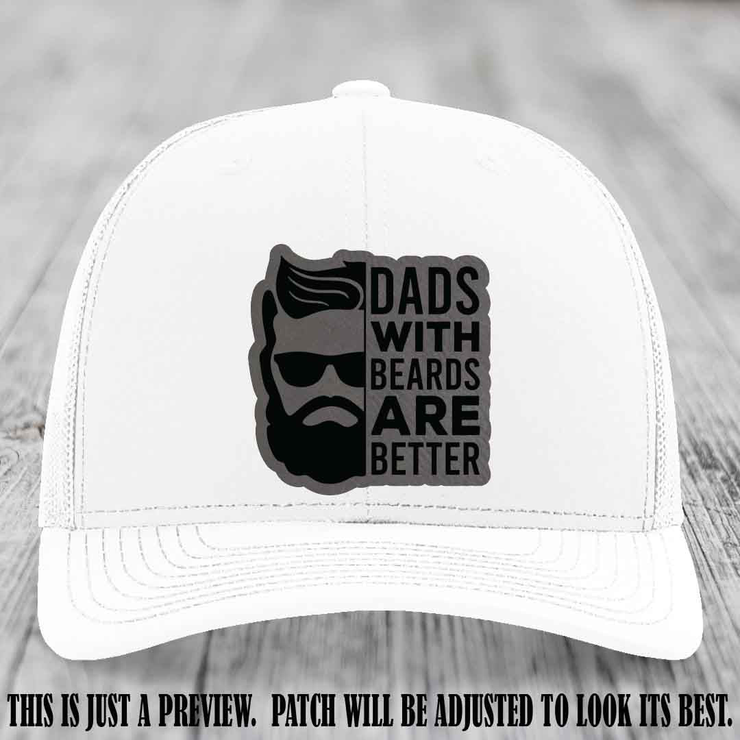 Dads with Beards Are Better 🧔 - Grey to Black Patch on White Hat