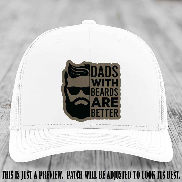 Dads with Beards Are Better π§ - Light Brown to Black Patch on White Hat