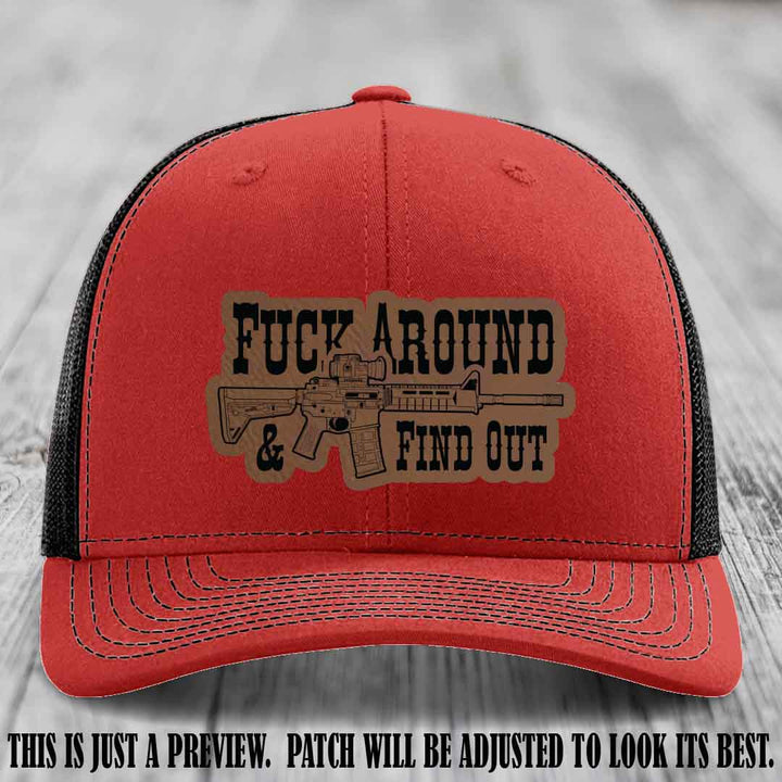 Fuck Around & Find Out ๐ซ Leather Patch Hat Dark Brown to Black on Red to Black Hat