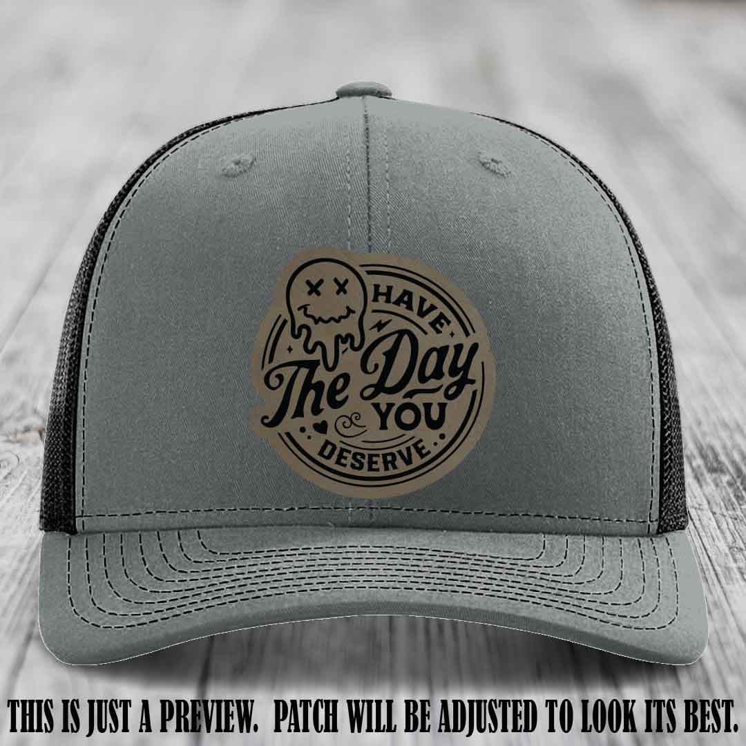 Have The Day You Deserve š Leather Patch Hat - Light Brown to Black on Heather Grey to Black Hat