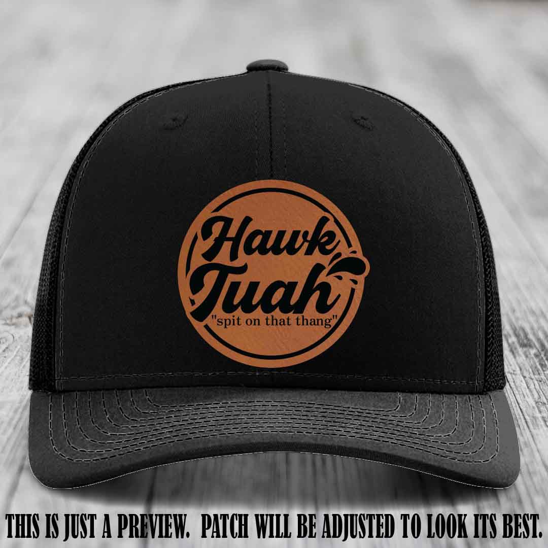 Hawk Tuah 'Rawhide to Black' patch on Black Hat Richardson 112 hat
