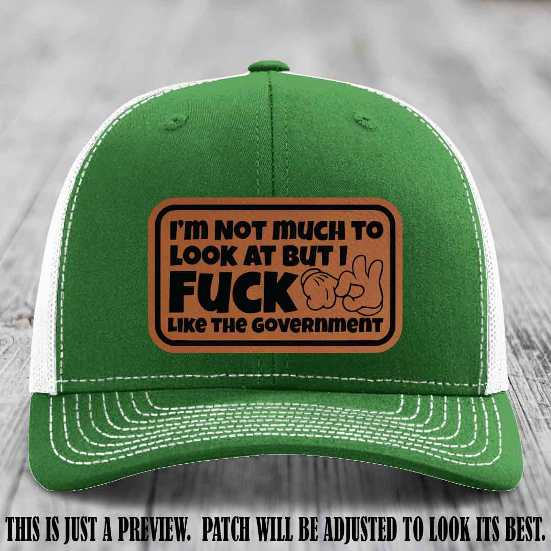 I'm Not Much to Look At Rawhide to Black Patch on Kelly to White Hat Richardson 112 trucker hat
