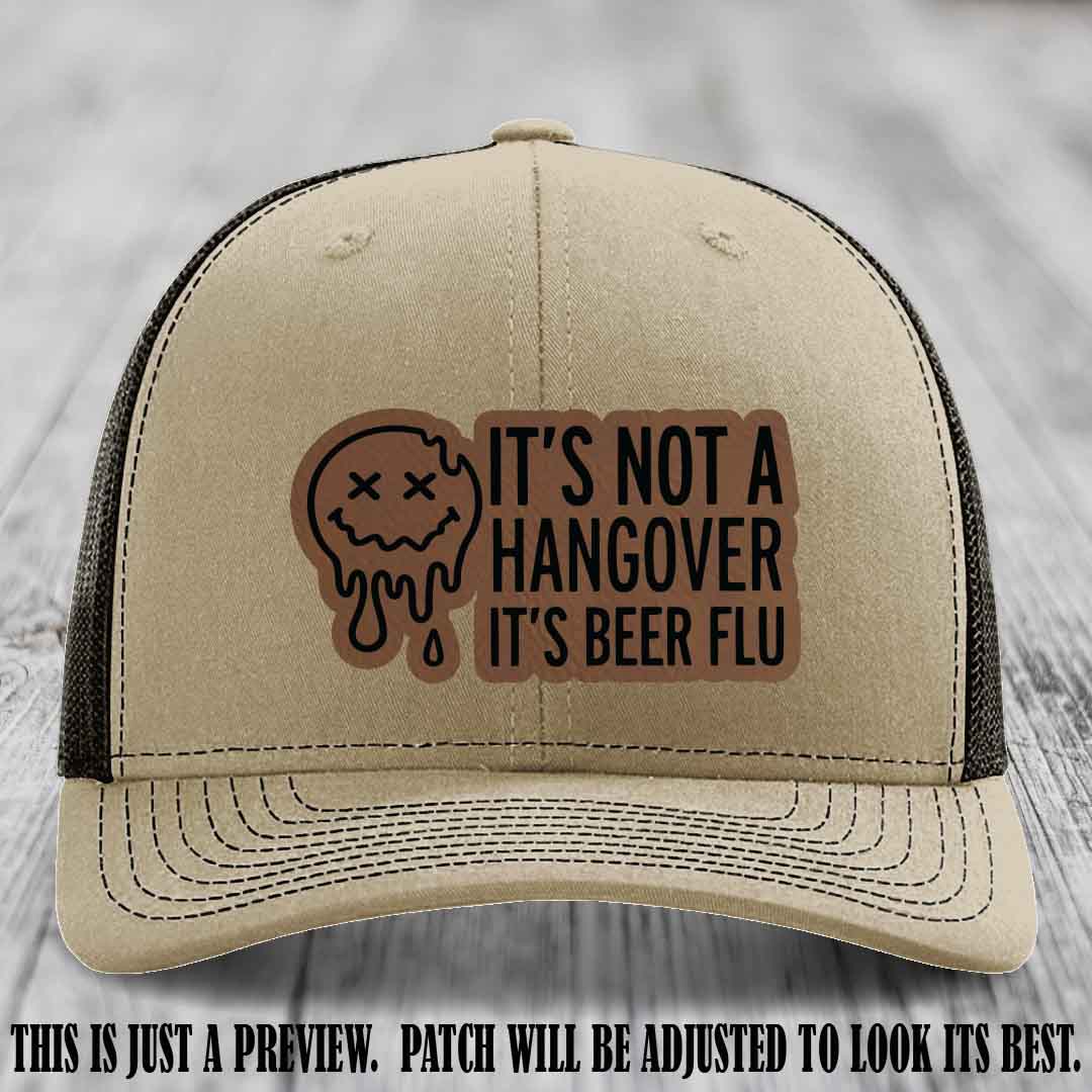 It's Not a Hangover It's Beer Flu Dark Brown to Black Patch on Khaki to Coffee Hat Richardson 112