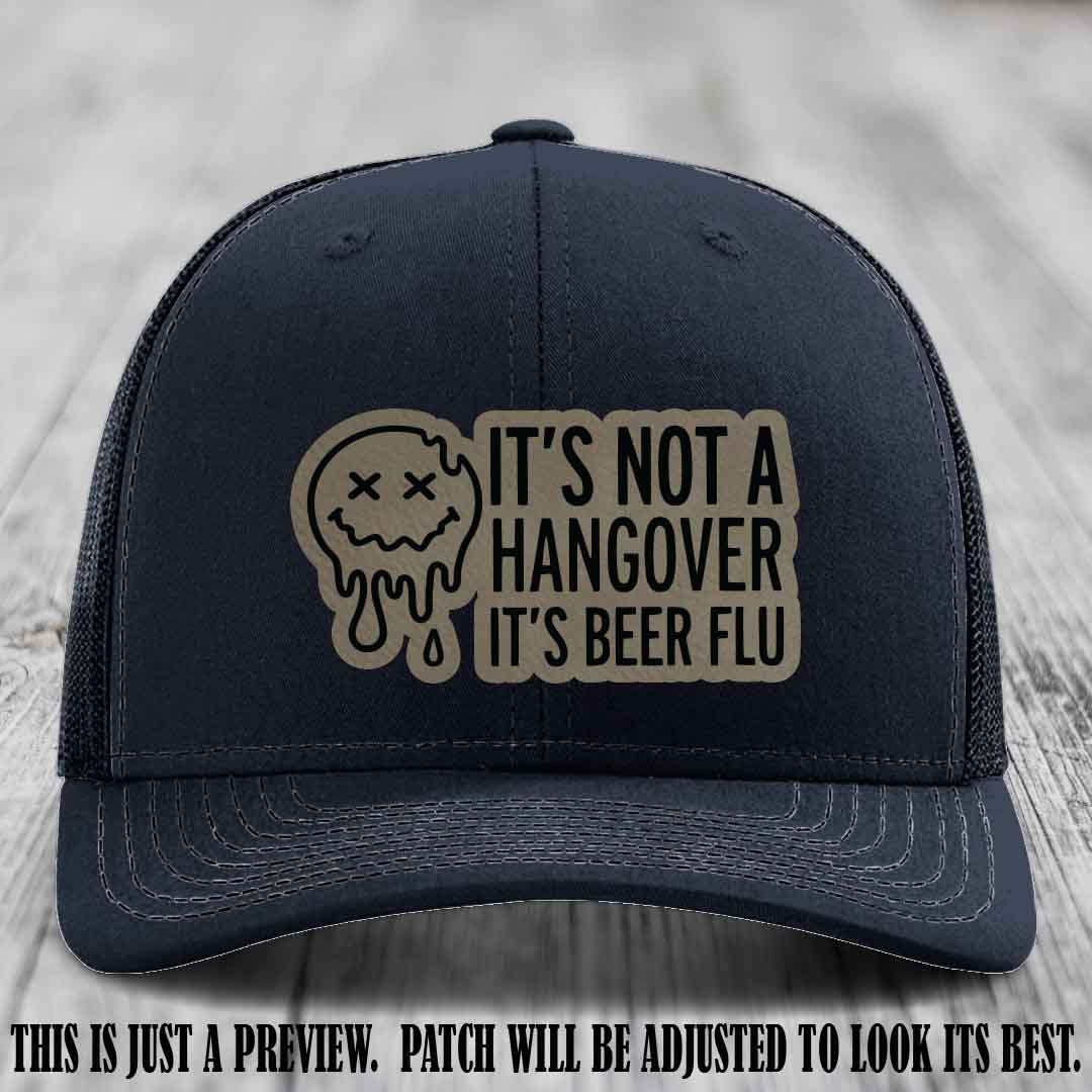 It's Not a Hangover It's Beer Flu Light Brown to Black Patch on Navy Hat Richardson 112