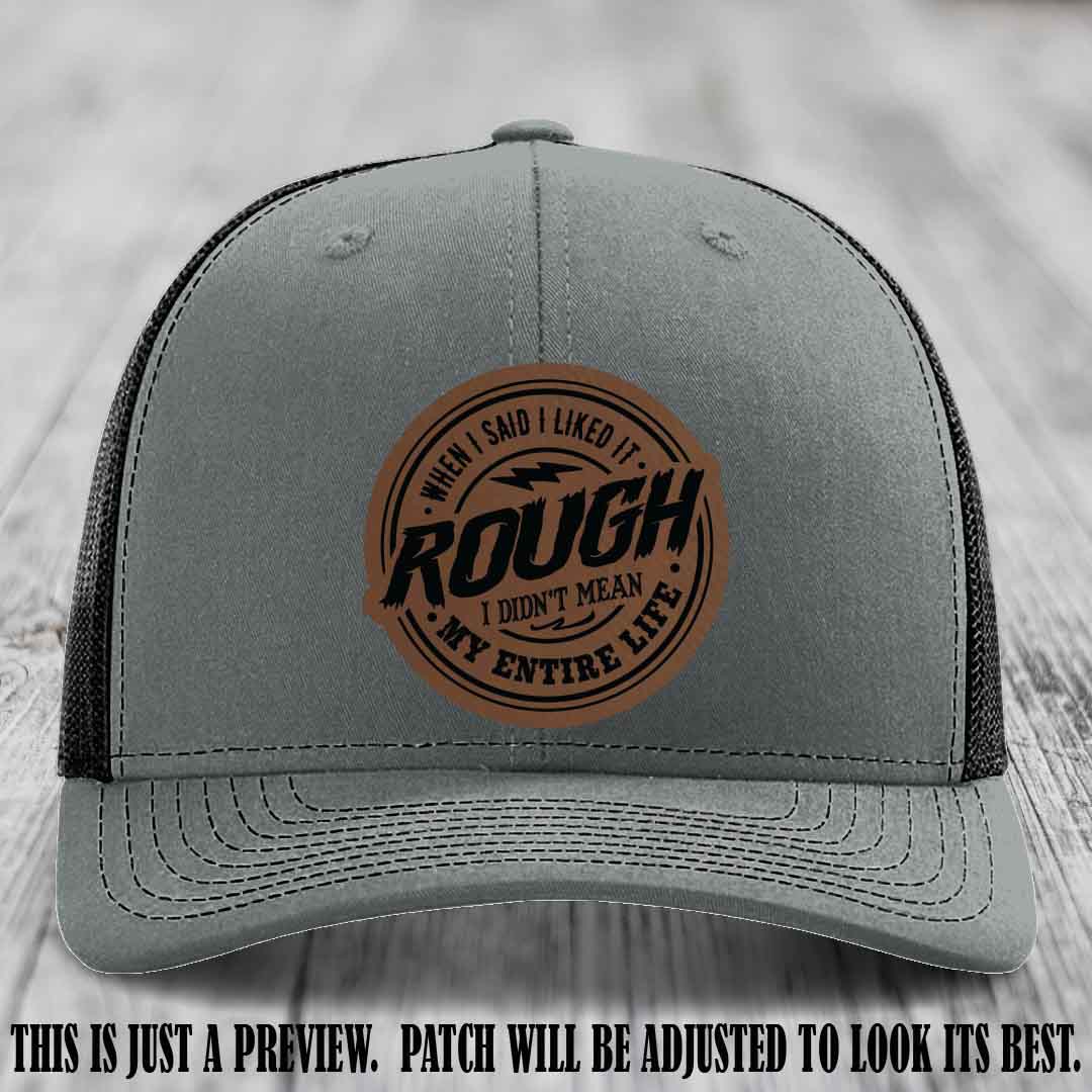 Rough Life Dark Brown to Black Patch on Heather Grey to Black Hat - Sarcastic Leather Patch Hat