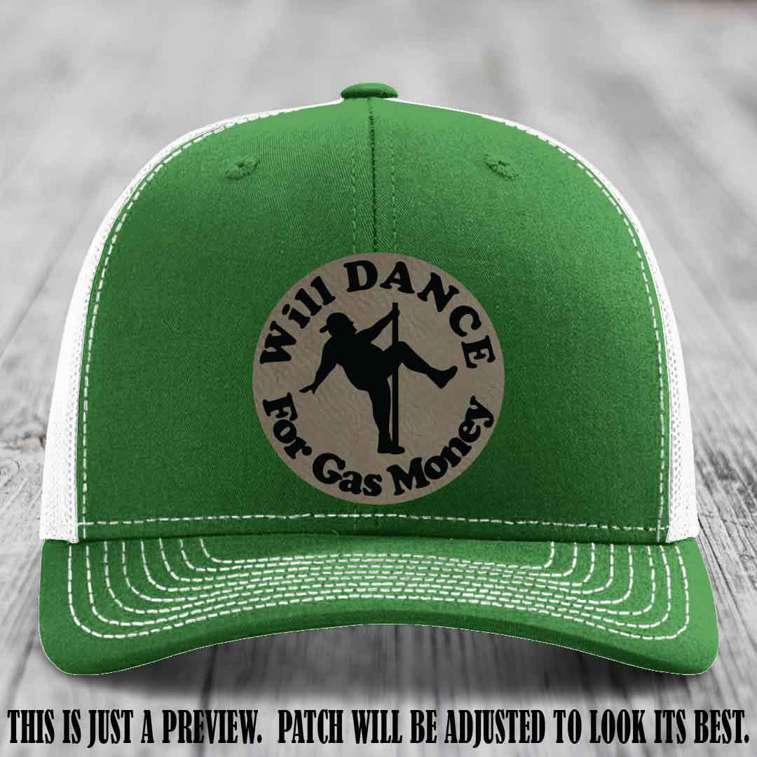 Will Dance For Gas Money patch on Kelly to White Hat with Light Brown to Black Patch