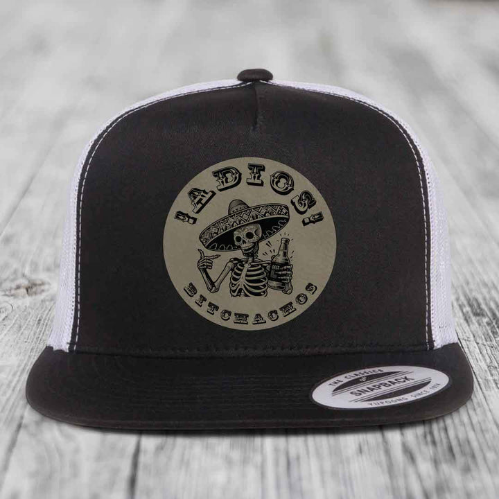Adios Bitchachos - Leather Patch Hat - Light Brown to Black Patch - Yupoong 6006 Snapback Flatbill Hat