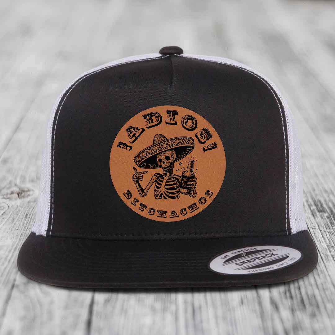 Adios Bitchachos - Leather Patch Hat - Rawhide to Black Patch - Yupoong 6006 Snapback Flatbill Hat