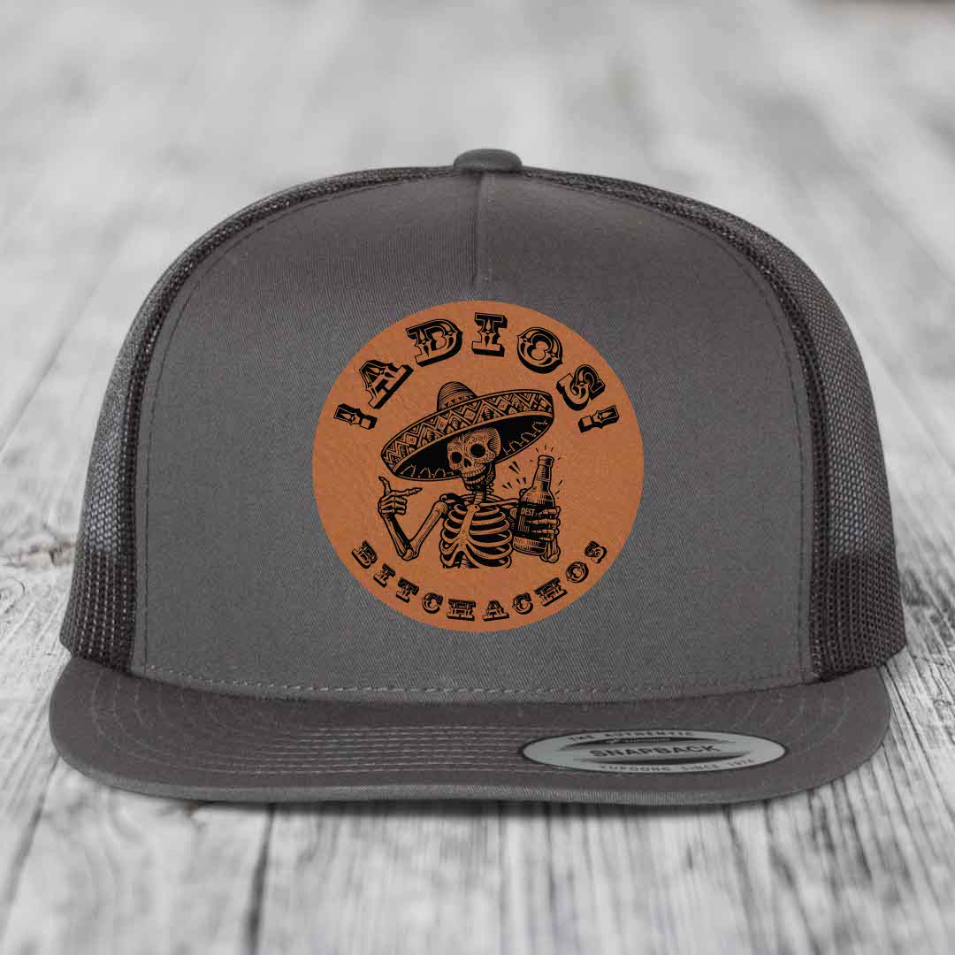 Adios Bitchachos - Leather Patch Hat - Rawhide to Black Patch - Yupoong 6006 Snapback Flatbill Hat