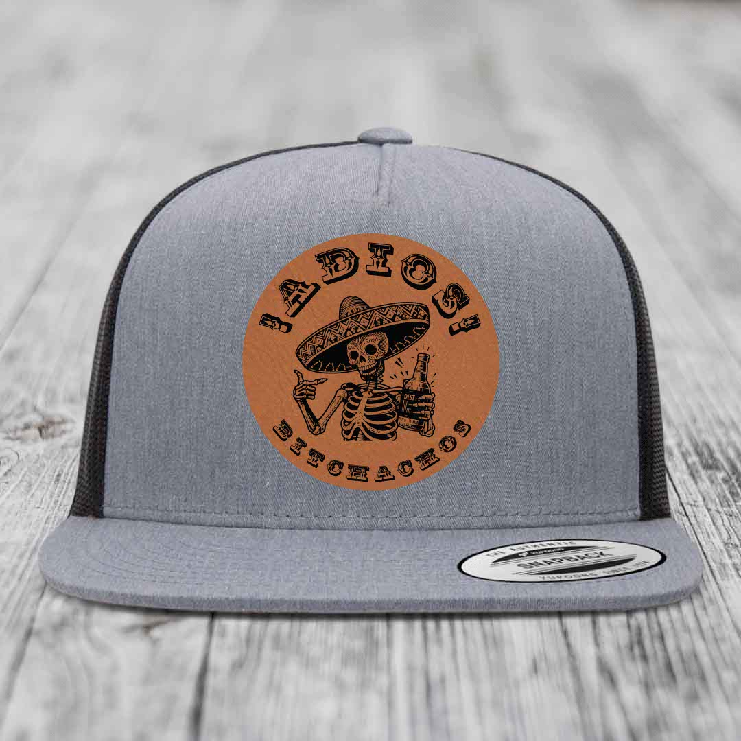 Adios Bitchachos - Leather Patch Hat - Rawhide to Black Patch - Yupoong 6006 Snapback Flatbill Hat