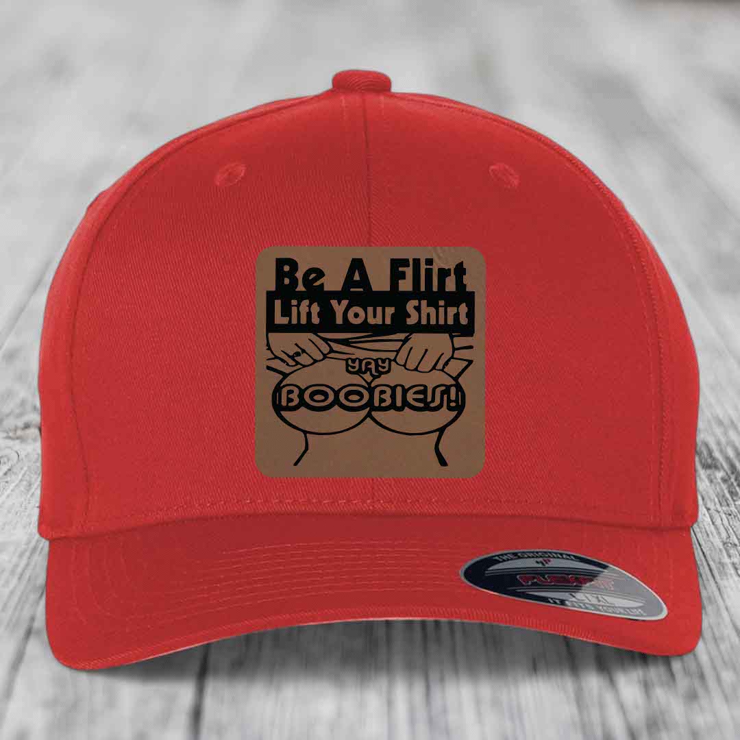 Be A Flirt Lift Your Shirt Yay Boobies! - Leather Patch Hat - Dark Brown to Black Patch - Flexfit 6277 Fitted Hat