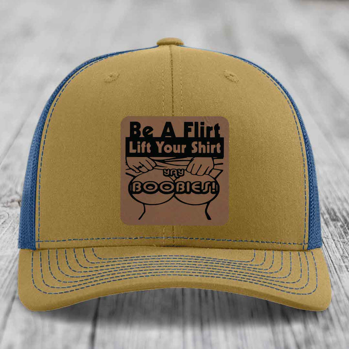 Be A Flirt Lift Your Shirt Yay Boobies! - Leather Patch Hat - Dark Brown to Black Patch - Richardson 112 Snapback Trucker Hat