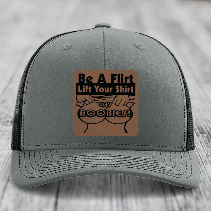 Be A Flirt Lift Your Shirt Yay Boobies! - Leather Patch Hat - Dark Brown to Black Patch - Richardson 112 Snapback Trucker Hat