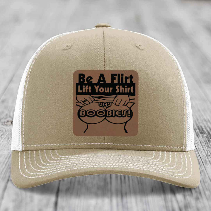 Be A Flirt Lift Your Shirt Yay Boobies! - Leather Patch Hat - Dark Brown to Black Patch - Richardson 112 Snapback Trucker Hat