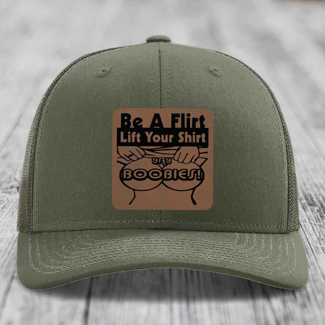 Be A Flirt Lift Your Shirt Yay Boobies! - Leather Patch Hat - Dark Brown to Black Patch - Richardson 112 Snapback Trucker Hat