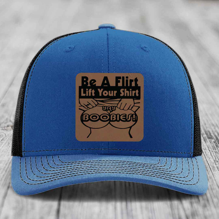 Be A Flirt Lift Your Shirt Yay Boobies! - Leather Patch Hat - Dark Brown to Black Patch - Richardson 112 Snapback Trucker Hat