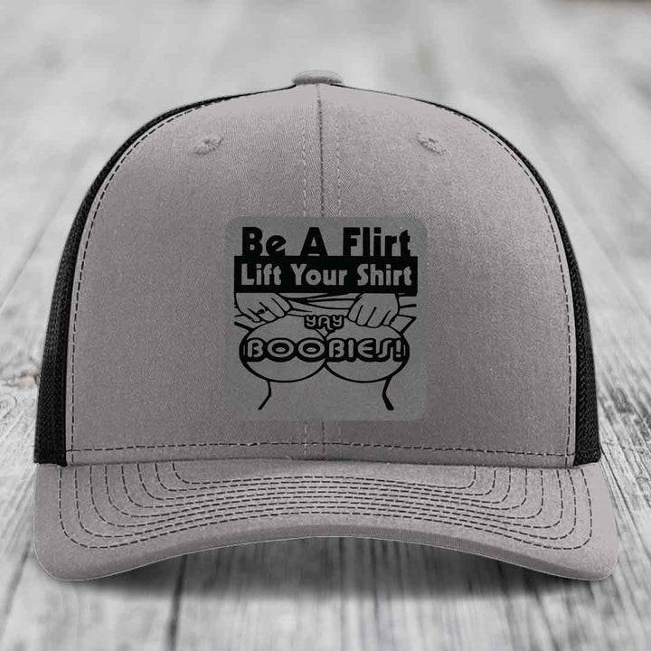 Be A Flirt Lift Your Shirt Yay Boobies! - Leather Patch Hat - Grey to Black Patch - Richardson 112 Snapback Trucker Hat
