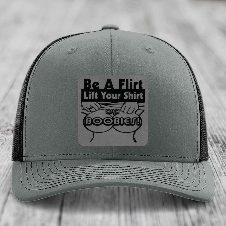Be A Flirt Lift Your Shirt Yay Boobies! - Leather Patch Hat - Grey to Black Patch - Richardson 112 Snapback Trucker Hat