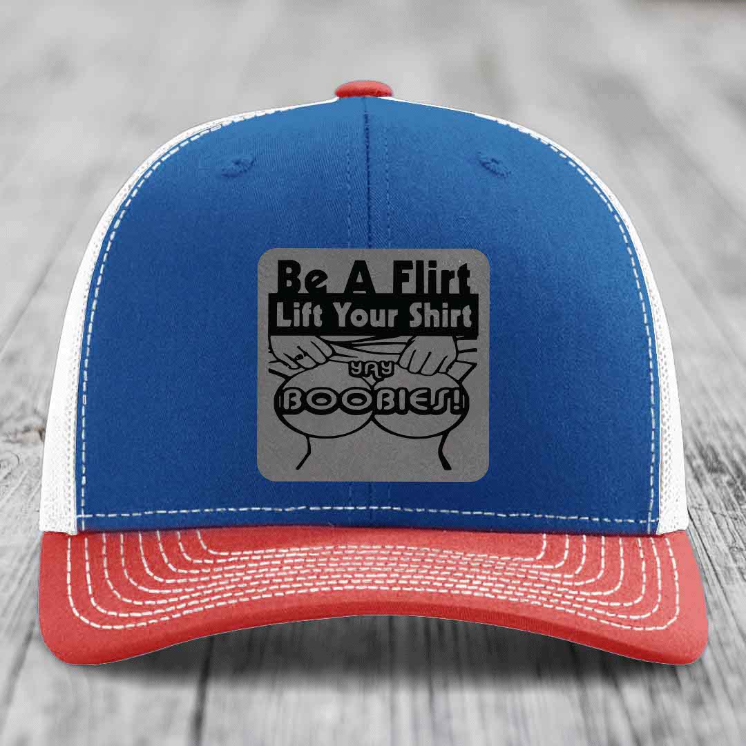 Be A Flirt Lift Your Shirt Yay Boobies! - Leather Patch Hat - Grey to Black Patch - Richardson 112 Snapback Trucker Hat