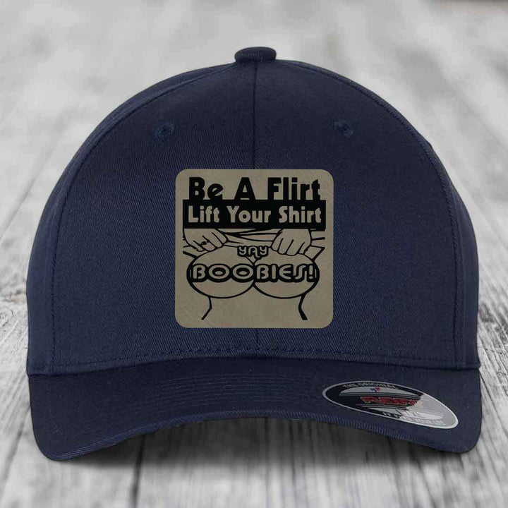 Be A Flirt Lift Your Shirt Yay Boobies! - Leather Patch Hat - Light Brown to Black Patch - Flexfit 6277 Fitted Hat