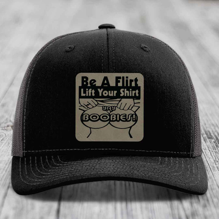 Be A Flirt Lift Your Shirt Yay Boobies! - Leather Patch Hat - Light Brown to Black Patch - Richardson 112 Snapback Trucker Hat