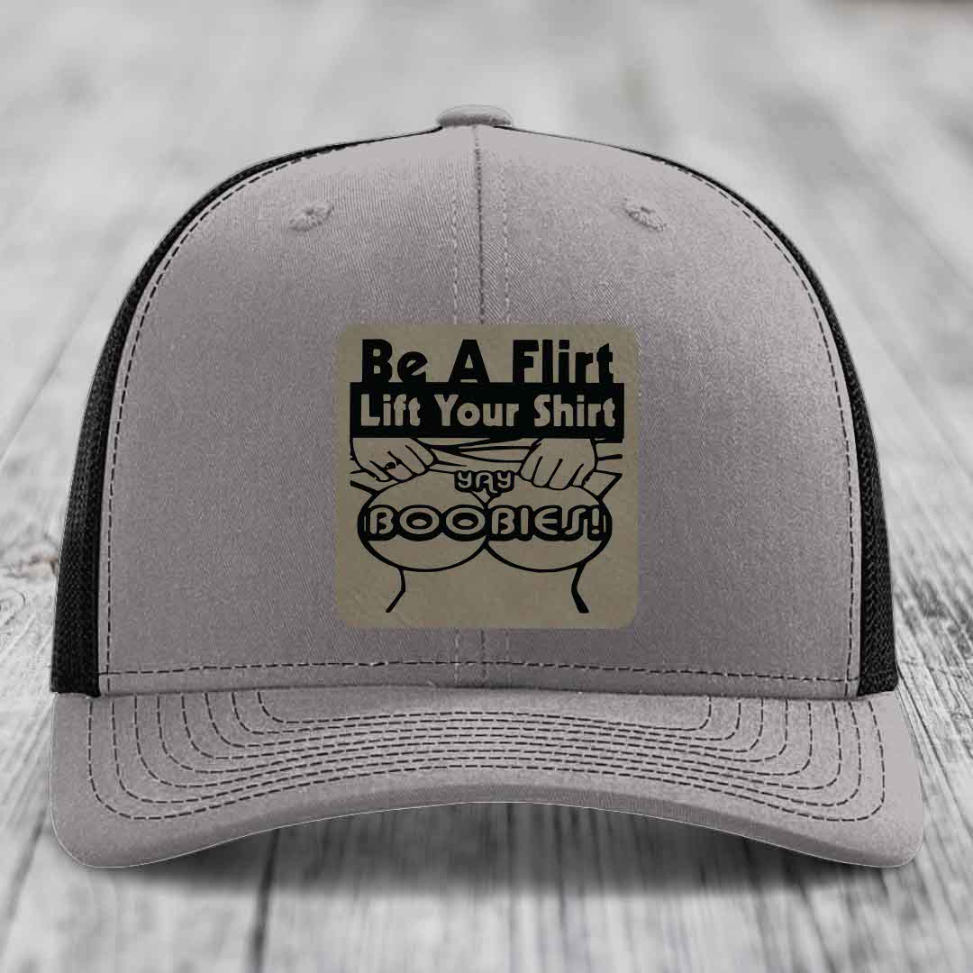 Be A Flirt Lift Your Shirt Yay Boobies! - Leather Patch Hat - Light Brown to Black Patch - Richardson 112 Snapback Trucker Hat