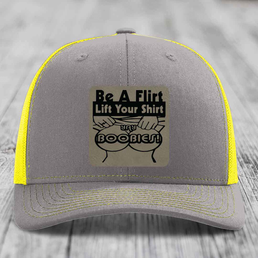 Be A Flirt Lift Your Shirt Yay Boobies! - Leather Patch Hat - Light Brown to Black Patch - Richardson 112 Snapback Trucker Hat