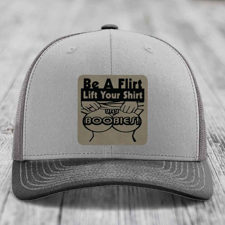 Be A Flirt Lift Your Shirt Yay Boobies! - Leather Patch Hat - Light Brown to Black Patch - Richardson 112 Snapback Trucker Hat
