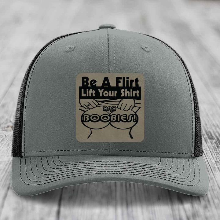Be A Flirt Lift Your Shirt Yay Boobies! - Leather Patch Hat - Light Brown to Black Patch - Richardson 112 Snapback Trucker Hat