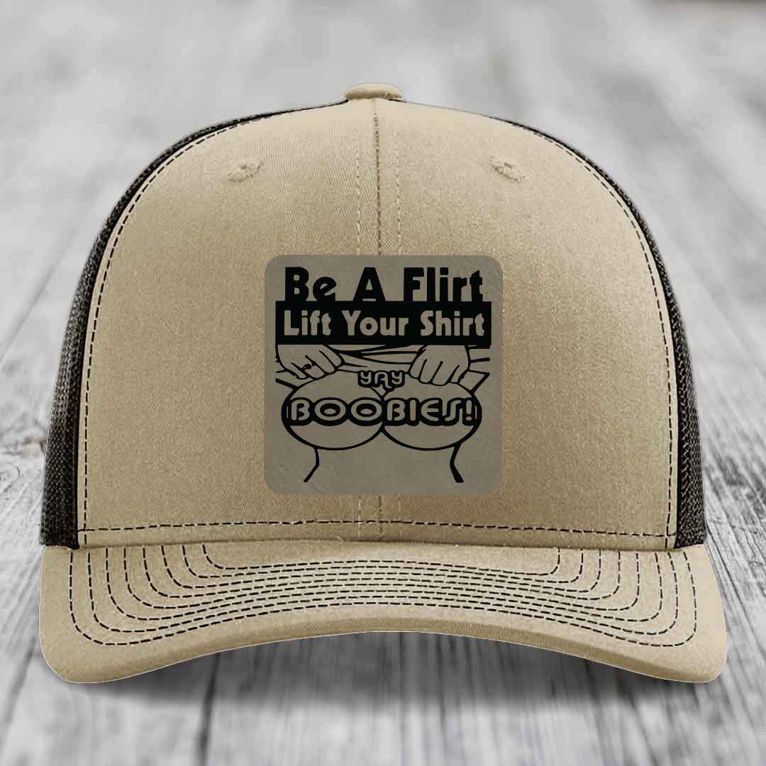 Be A Flirt Lift Your Shirt Yay Boobies! - Leather Patch Hat - Light Brown to Black Patch - Richardson 112 Snapback Trucker Hat
