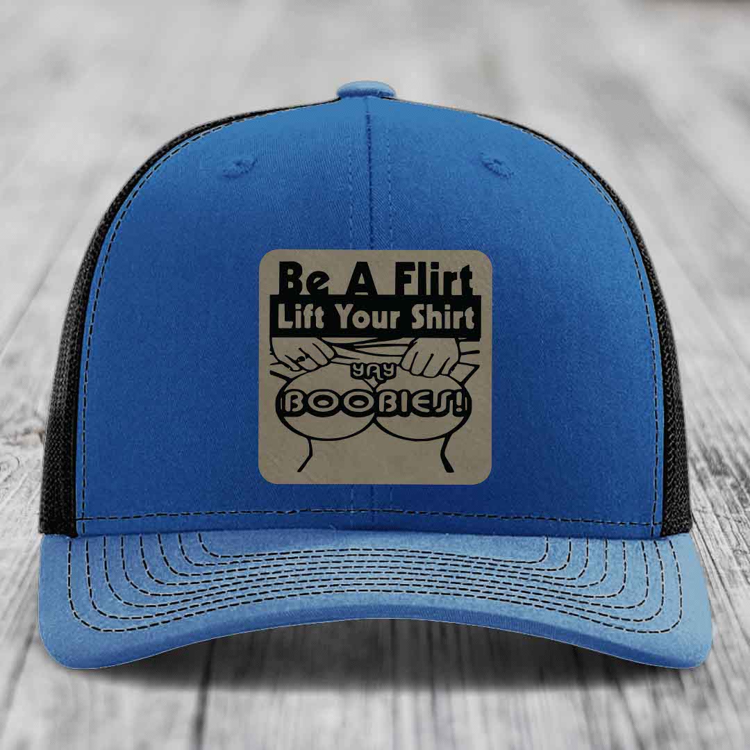 Be A Flirt Lift Your Shirt Yay Boobies! - Leather Patch Hat - Light Brown to Black Patch - Richardson 112 Snapback Trucker Hat
