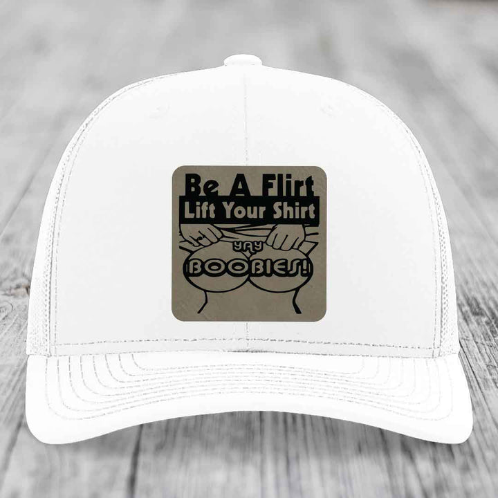 Be A Flirt Lift Your Shirt Yay Boobies! - Leather Patch Hat - Light Brown to Black Patch - Richardson 112 Snapback Trucker Hat