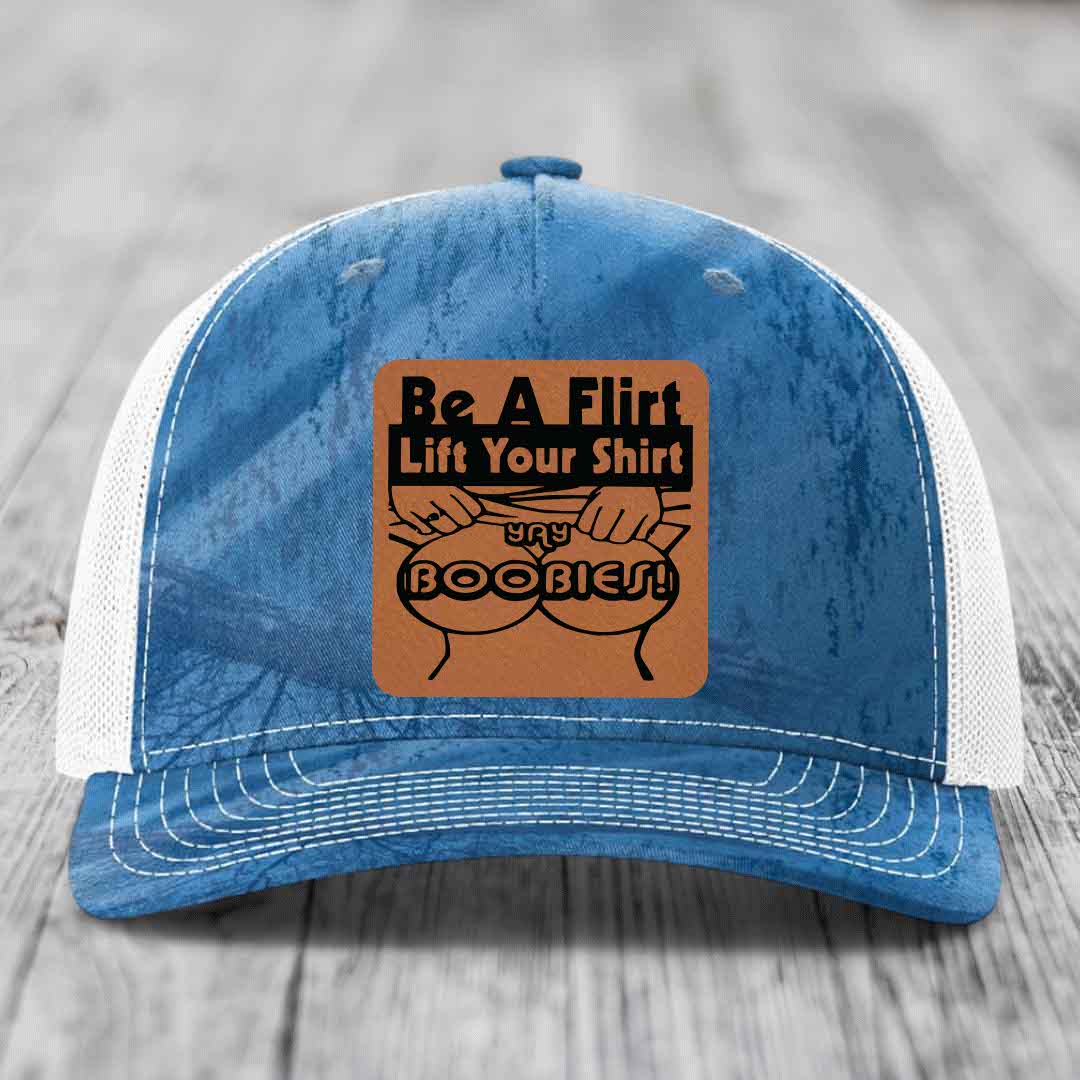 Be A Flirt Lift Your Shirt Yay Boobies! - Leather Patch Hat - Rawhide to Black Patch - Richardson 112PFP Snapback Trucker Hat
