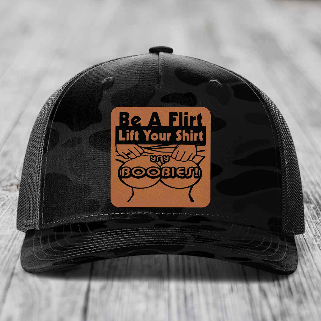 Be A Flirt Lift Your Shirt Yay Boobies! - Leather Patch Hat - Rawhide to Black Patch - Richardson 112PFP Snapback Trucker Hat