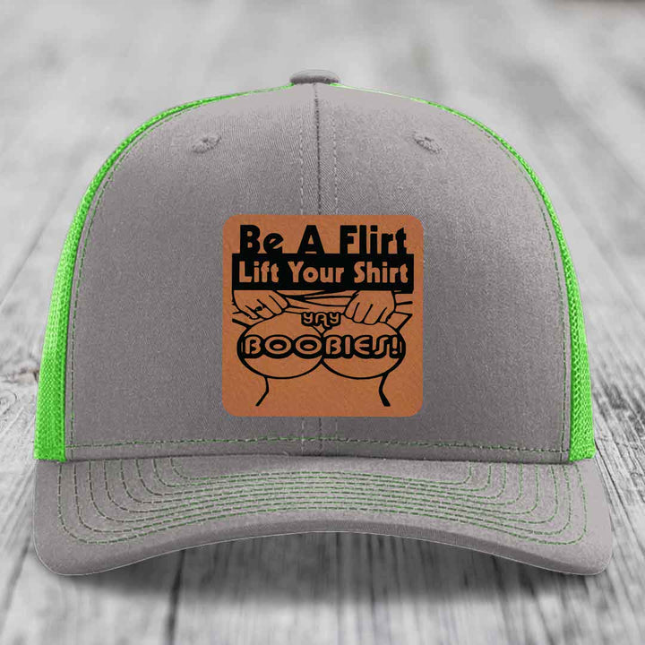 Be A Flirt Lift Your Shirt Yay Boobies! - Leather Patch Hat - Rawhide to Black Patch - Richardson 112 Snapback Trucker Hat