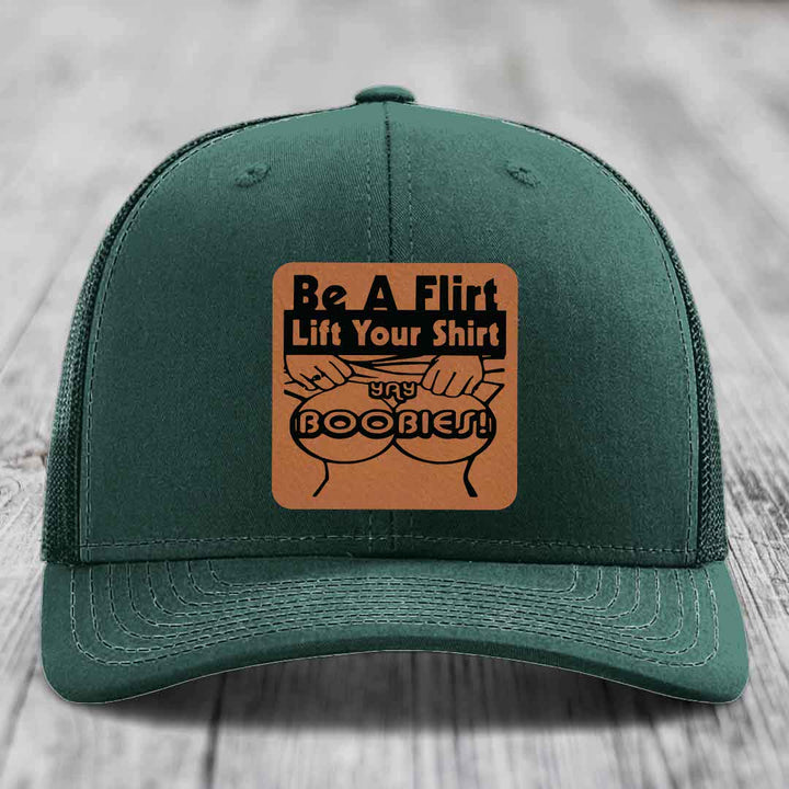 Be A Flirt Lift Your Shirt Yay Boobies! - Leather Patch Hat - Rawhide to Black Patch - Richardson 112 Snapback Trucker Hat