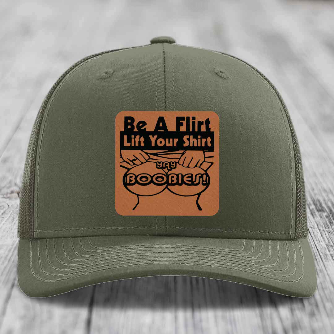 Be A Flirt Lift Your Shirt Yay Boobies! - Leather Patch Hat - Rawhide to Black Patch - Richardson 112 Snapback Trucker Hat