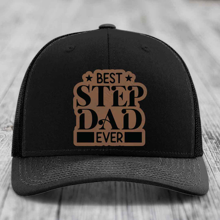 Best Step Dad Ever - Leather Patch Hat - Dark Brown to Black Patch - Richardson 112 Snapback Trucker Hat