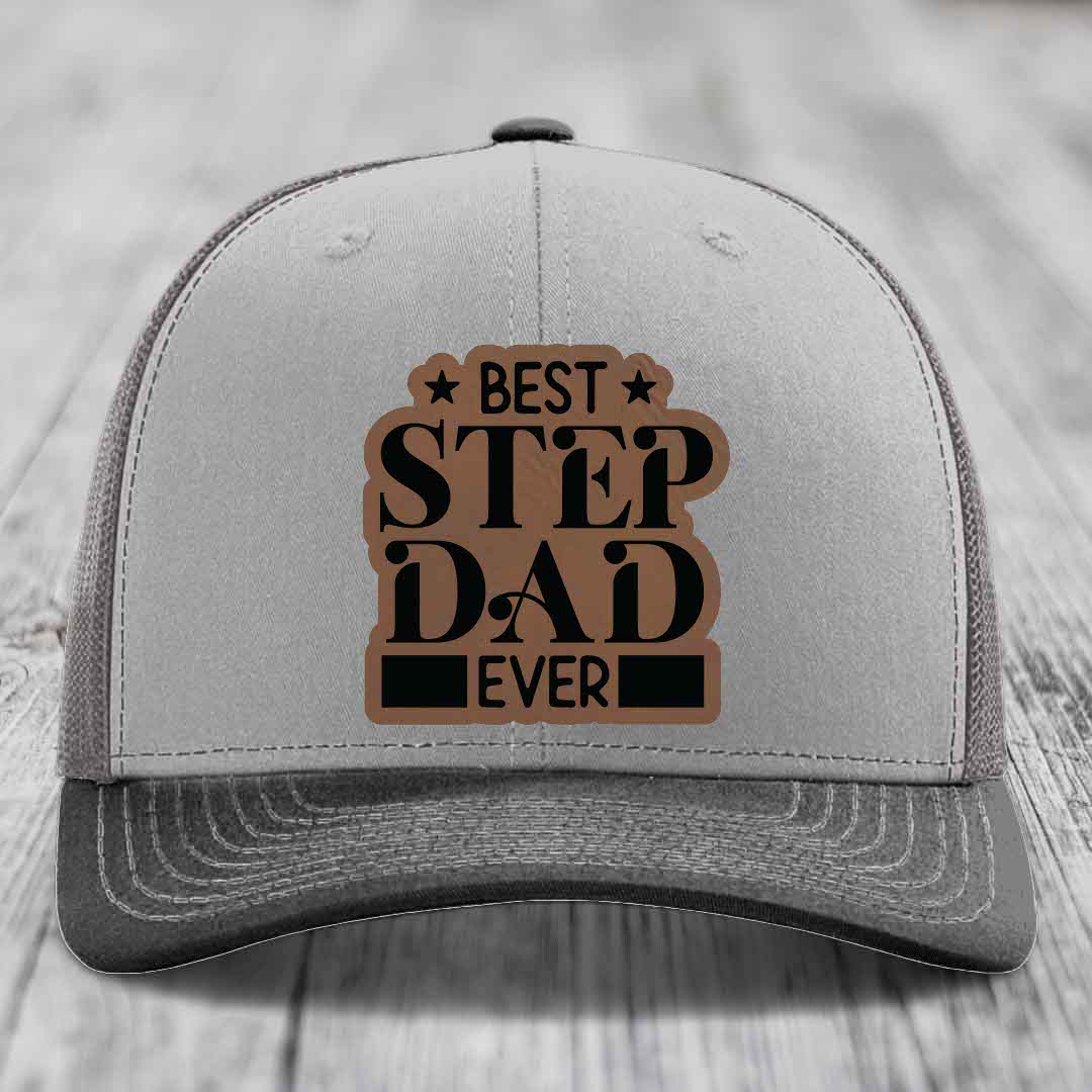 Best Step Dad Ever - Leather Patch Hat - Dark Brown to Black Patch - Richardson 112 Snapback Trucker Hat