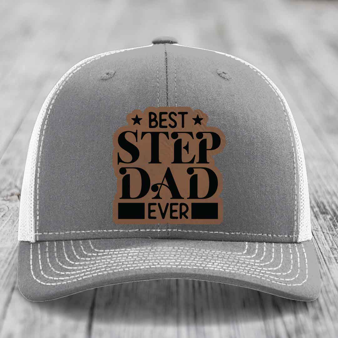 Best Step Dad Ever - Leather Patch Hat - Dark Brown to Black Patch - Richardson 112 Snapback Trucker Hat