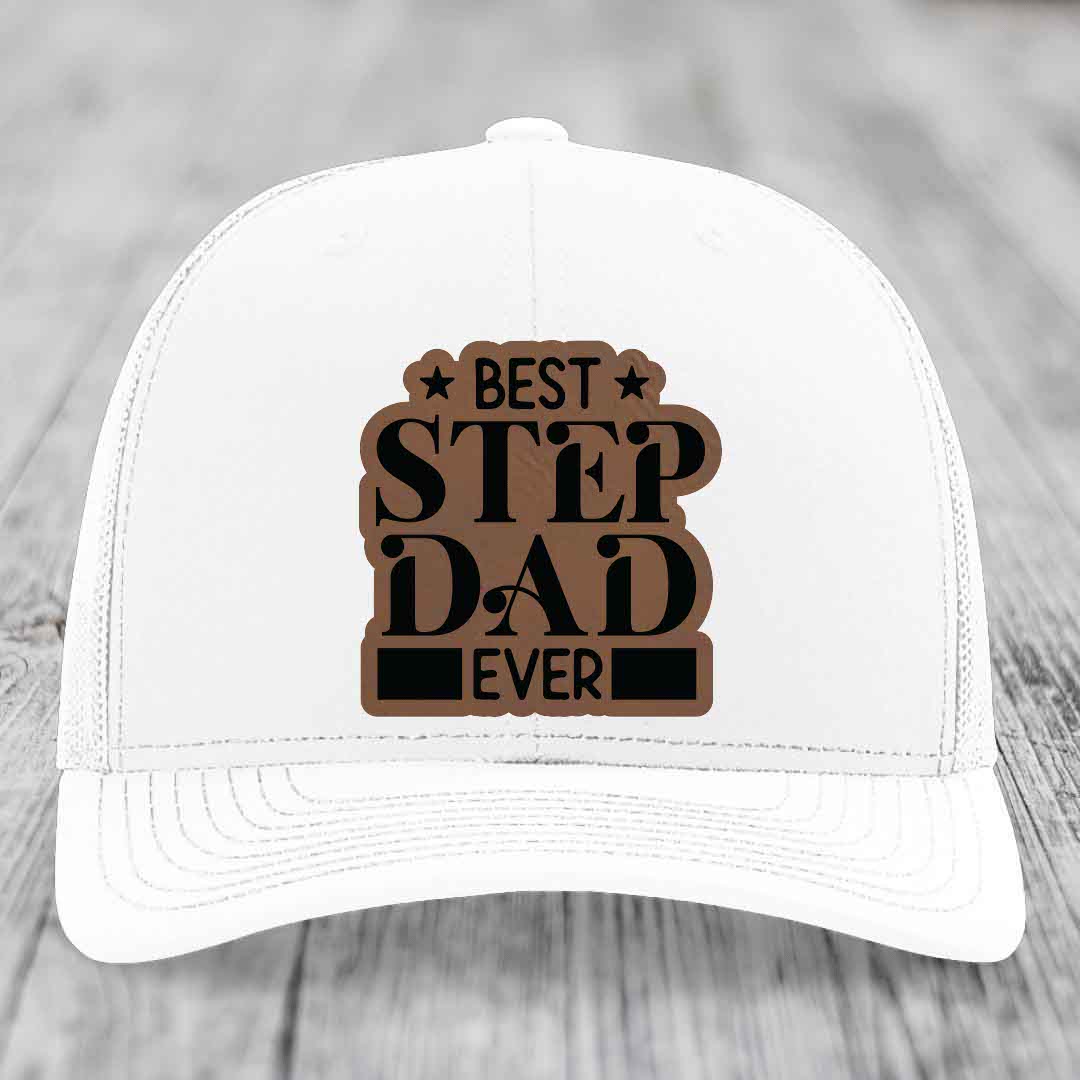 Best Step Dad Ever - Leather Patch Hat - Dark Brown to Black Patch - Richardson 112 Snapback Trucker Hat