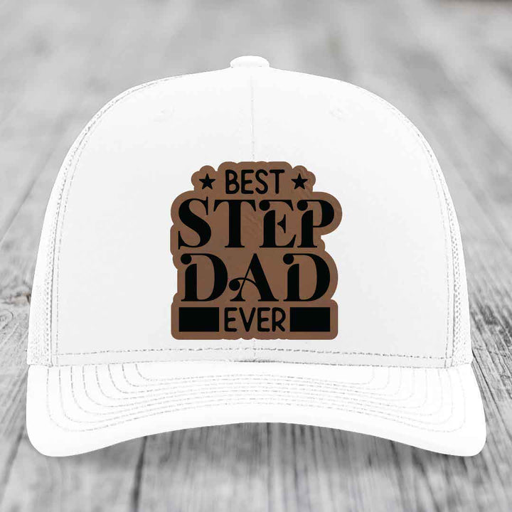 Best Step Dad Ever - Leather Patch Hat - Dark Brown to Black Patch - Richardson 112 Snapback Trucker Hat