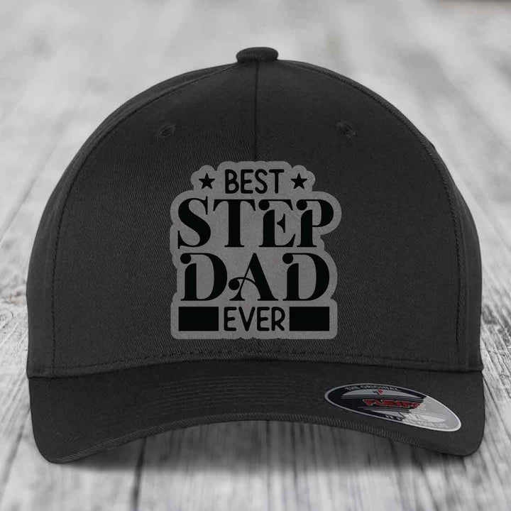 Best Step Dad Ever - Leather Patch Hat - Grey to Black Patch - Flexfit 6277 Fitted Hat
