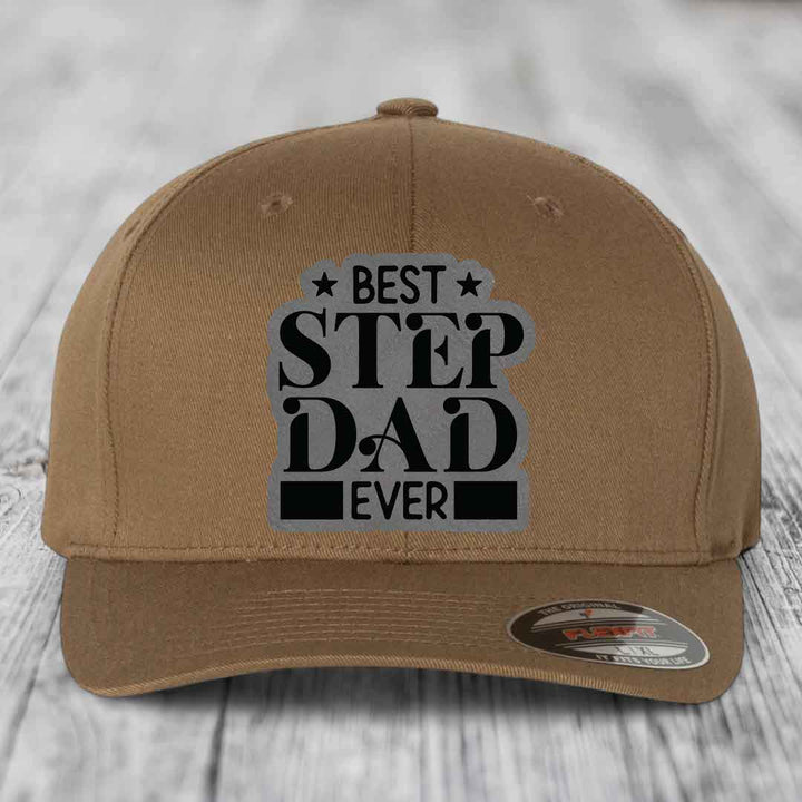 Best Step Dad Ever - Leather Patch Hat - Grey to Black Patch - Flexfit 6277 Fitted Hat