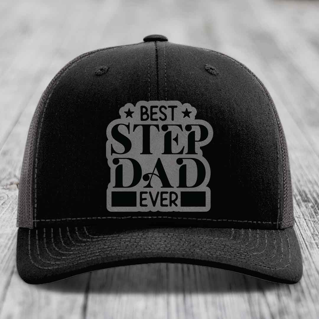 Best Step Dad Ever - Leather Patch Hat - Grey to Black Patch - Richardson 112 Snapback Trucker Hat