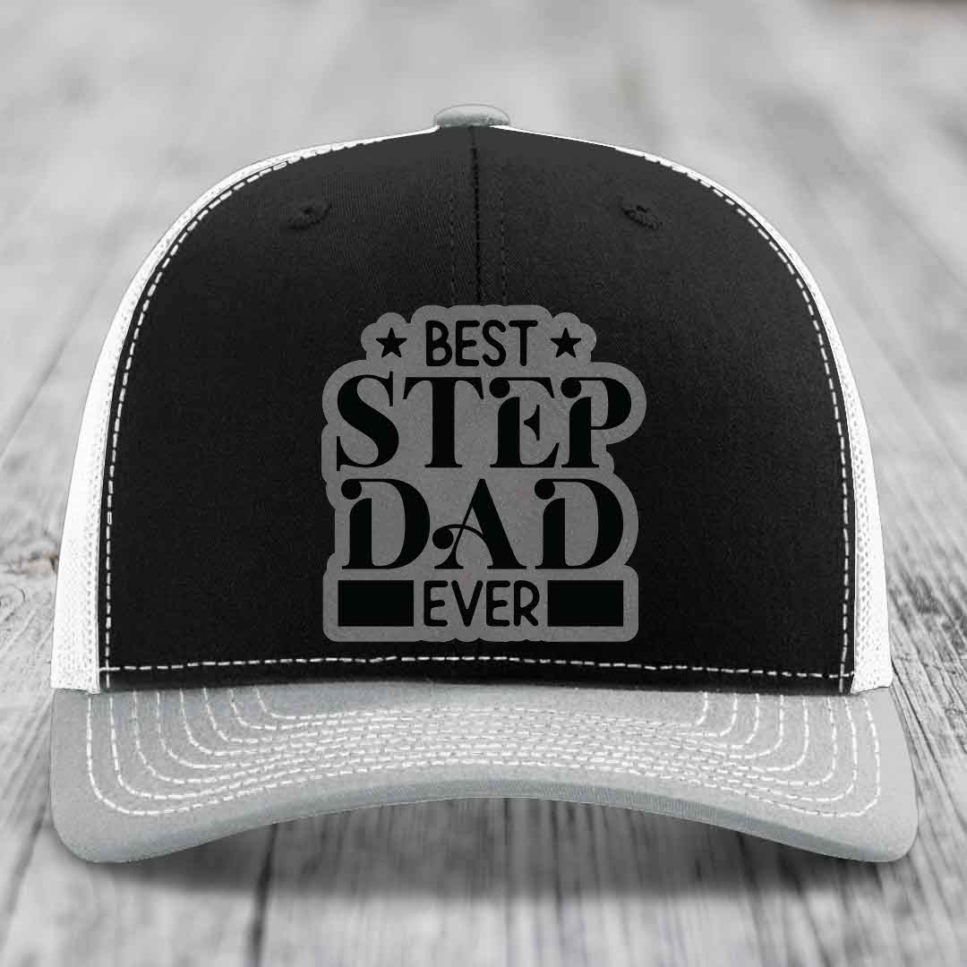 Best Step Dad Ever - Leather Patch Hat - Grey to Black Patch - Richardson 112 Snapback Trucker Hat